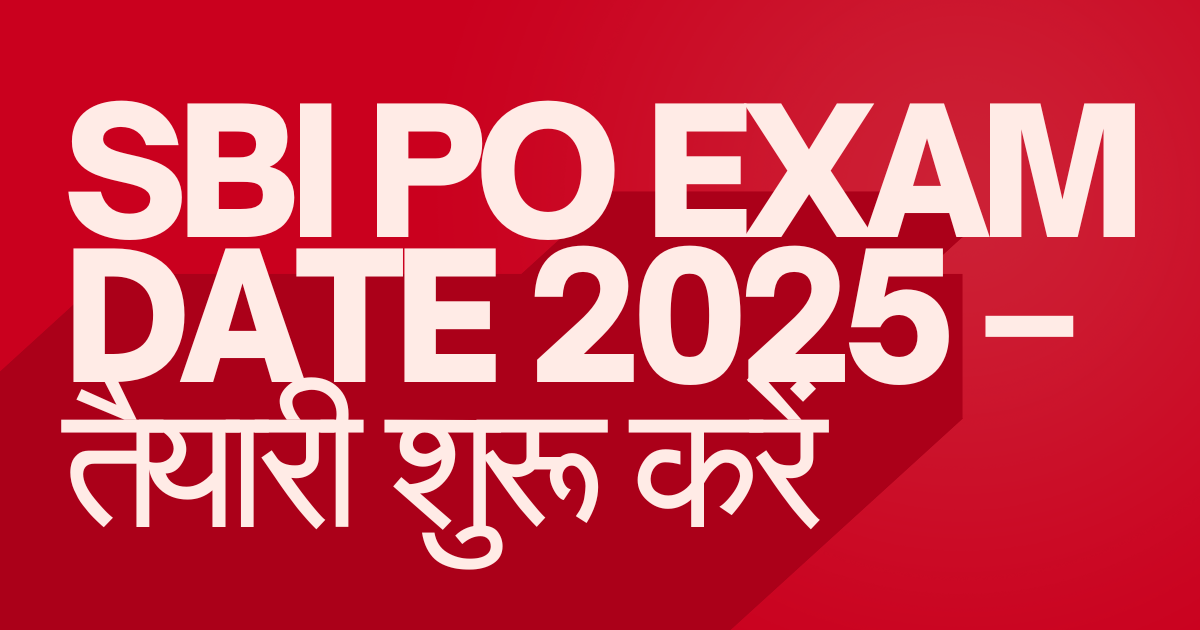 Sbi po Prelims Exam Date And Pattern